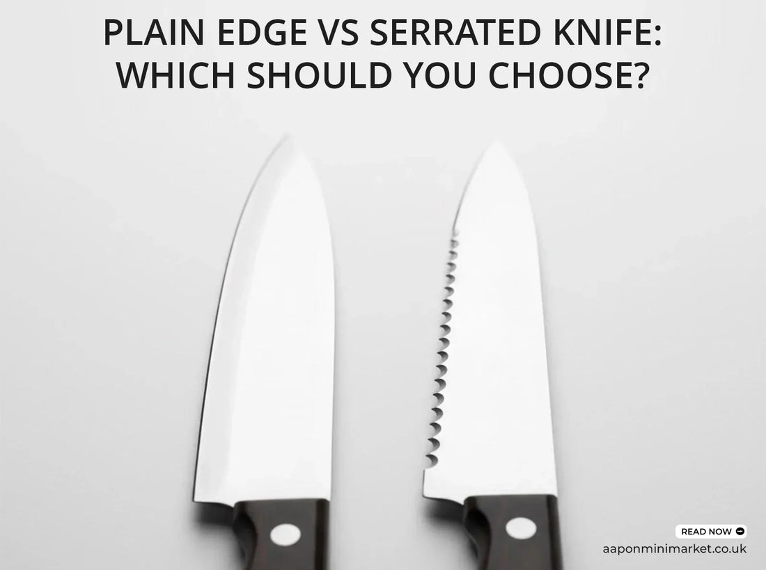 aapon mini market Plain Edge vs Serrated Knife